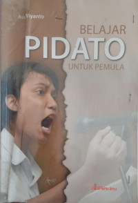 BELAJAR PIDATO UNTUK PEMULA