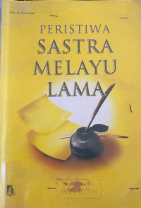 PERISTIWA SASTRA MELAYU LAMA